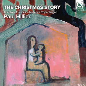 The Christmas Story // Theatre of Voices / Paul Hillier