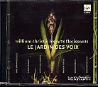 Le Jardin des Voix / William Christie / Les Arts Florissants