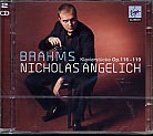Johannes Brahms / Piano Pieces Op. 116-119 / Nicholas Angelich