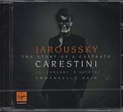 Carestini - The Story of a Castrato / Philippe Jaroussky / Le Concert d'Astrée / Emmanuelle Haim