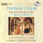 Thomas Tallis / Sacred Choral Works / The Sixteen Choir