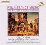 Marchetto Cara / Bartolomeo Tromboncino et al. / Renaissance Music from the Courts of Mantua and Ferrara / Circa 1500