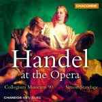Georg Friedrich Händel / Händel at the Opera / Collegium Musicum 90 / Simon Standage