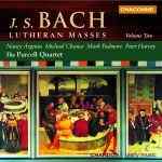 J.S. Bach / Lutheran Masses, Vol. 2 / Soloists / The Purcell Quartet