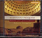 Bernardo Pasquini / Sonate per gravicembalo // Roberto Loreggian