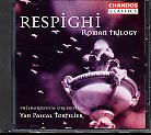 Ottorino Respighi / Roman Trilogy / Philharmonia Orchestra / Yan Pascal Tortelier