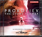 Sergei Prokofiev / The Stone Flower / BBC Philharmonic / Giancarlo Noseda