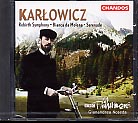 Karlowicz: Orchestral Works, Vol. 2 / BBC Philharmonic / Noseda