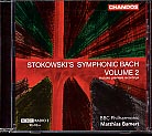 Stokowski’s Symphonic Bach Vol. 2 / BBC Philharmonic / Bamert