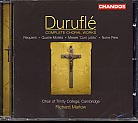 Maurice Duruflé / Complete Choral Works / Choir of Trinity College / Richard Marlow