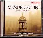 Felix Mendelssohn / Sacred Choral Works / Choir of Trinity College / Richard Marlow