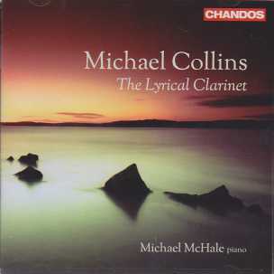 The Lyrical Clarinet / Michael Collins & Michael  McHale