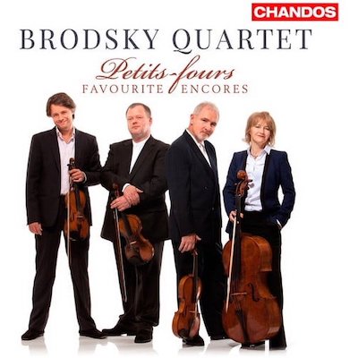 Brodsky Quartet / Petits Fours - Favourite Encores // Pablo de Sarasate / Manuel de Falla / Edward Elgar / Antonín Dvorák / Robert Schumann / Fritz Kreisler / Felix Mendelssohn / Leopold Godowsky / Maurice Ravel / Claude Debussy