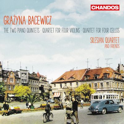 Grazyna Bacewicz / Quintet for Piano And String Quartet  No 1 & 2 / Quartet for 4 Violins / Quartet fo 4 Cellos