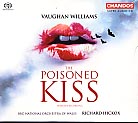 Ralph Vaughan /Williams: The Poisoned Kiss / BBC National Orchestra of Wales / Richard Hickox SACD