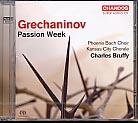 Alexandr Grechaninov / Passion Week SACD