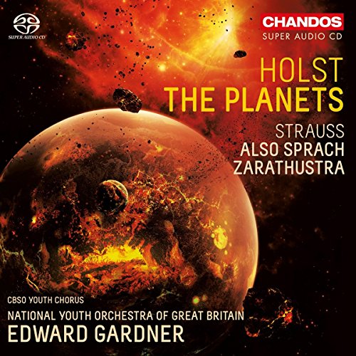 Richard Strauss / Also sprach Zarathustra / Gustav Holst / The Planets // National Youth Orchestra of Great Britain / Edward Gardner