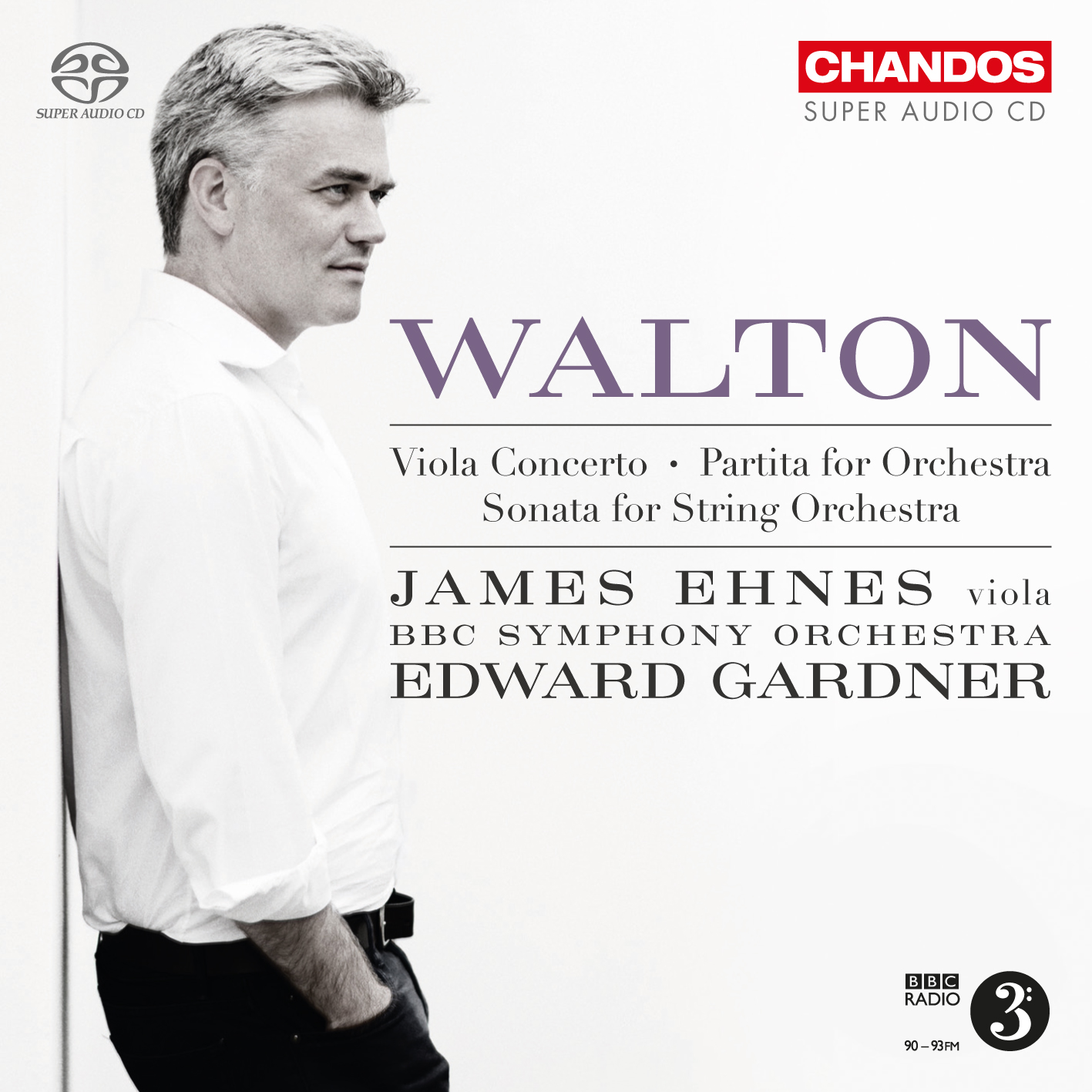 William Walton / Viola Concerto / Partita / Sonata for String Orchestra // James Ehnes / BBC Symphony Orchestra / Edward Gardner