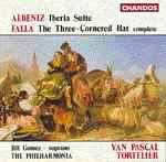 Isaac Albéniz / Iberia / Manuel de Falla / Three-Cornered Hat / Philharmonia Orchestra / Yan Pascal Tortelier