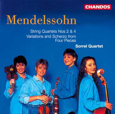 Felix Mendelssohn / String Quartets 2 & 4 / Two Pieces / Sorrel Quartet