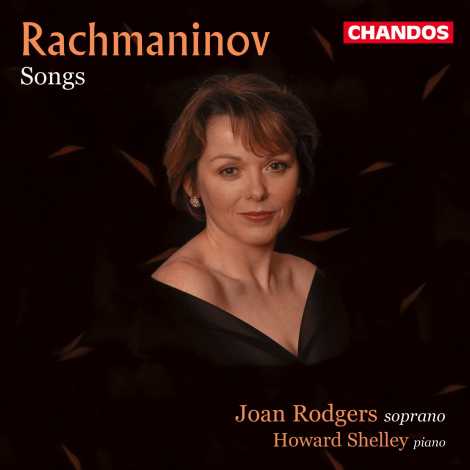 Sergei Rachmaninov / Songs / Joan Rodgers / Howard Shelley