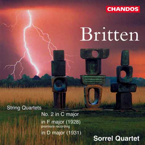 Benjamin Britten / Quartets in F (1928) / Quartet No. 2 / Sorrel Quartet