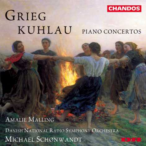 Friedrich Kuhlau / Edvard Grieg / Piano Concertos / Amalie Malling / Danish National RSO / Michael Schønwandt