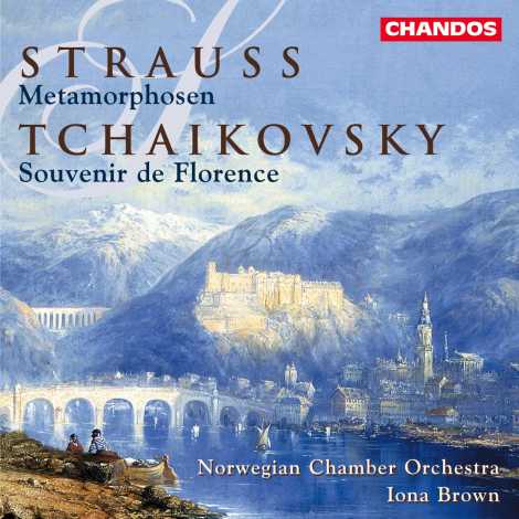 Richard Strauss / Metamorphosen / Pyotr Tchaikovsky / Souvenir de Florence / Norwegian Chamber Orchestra / Iona Brown