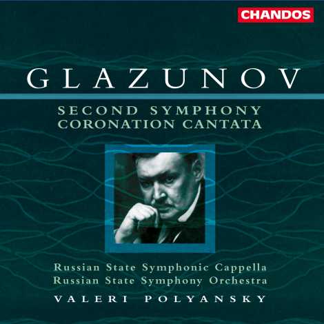 Alexander Glazunov / Symphony No. 2 / Coronation Cantata / RSSO / Valery Polyansky