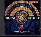 Ernest Bloch / Visions and Prophecies / Margaret Fingerhut