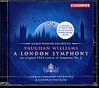 Ralph Vaughan Williams / Symphony no. 2 (A London Symphony) / George Butterworth / The Banks of Green Willow // London Symphony Orchestra / Richard Hickox