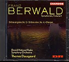 Franz Berwald / Symphonies Vol. 1 / Nos 3 & 4 etc. / DNRSO / Thomas Dausgaard