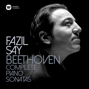 Ludwig van Beethoven / Piano Sonatas (Complete) // Fazil Say