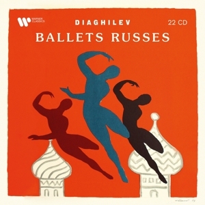 Serge Diaghilev / Ballets Russes // Claude Debussy / Maurice Ravel / Erik Satie / Paul Dukas / Florent Schmitt / Francois Poulenc / Darius Milhaud / Henri Sauguet / Georges Auric / Modest Mussorgsky / Sergei Prokofiev / Igor Stravinsky