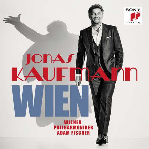 Jonas Kaufmann / Wien // Wiener Philharmoniker / Ádám Fischer