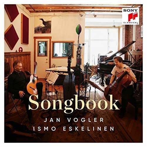 Jan Vogler / Ismo Eskelinen / Songbook // Niccolò Paganini / Friedrich Burgmüller / Heitor Villa-Lobos / Astor Piazzolla / Henry Mancini / Manuel de Falla / Maurice Ravel / Radamés Gnattali / Erik Satie