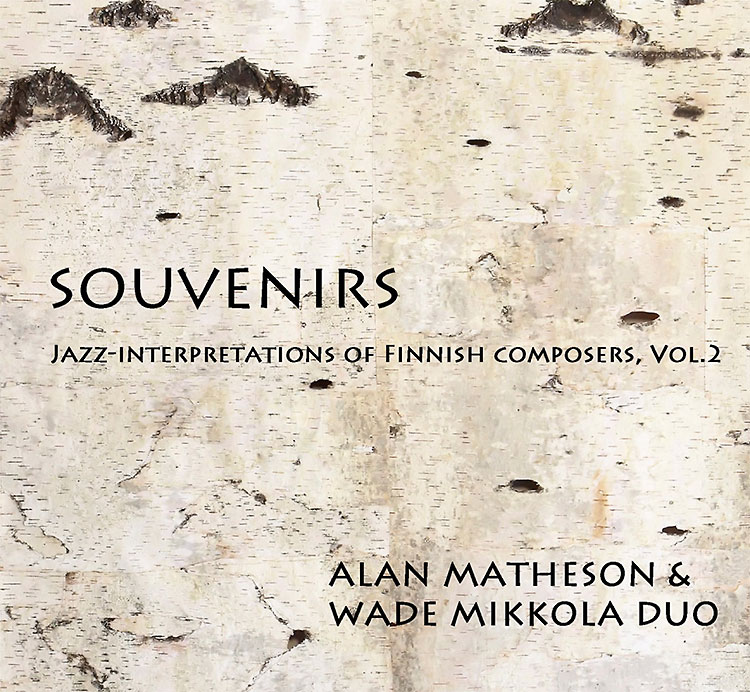 Alan Matheson & Wade Mikkola / Souvenirs