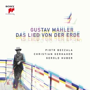 Gustav Mahler / Das Lied von der Erde // Piotr Beczala / Christoph Gerhaher / Gerold Huber
