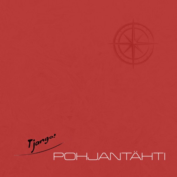 Tjango! / Pohjantähti