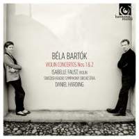 Béla Bartók / Violin Concertos (Complete) // Isabelle Faust / Swedish Radio Symphony Orchestra / Daniel Harding