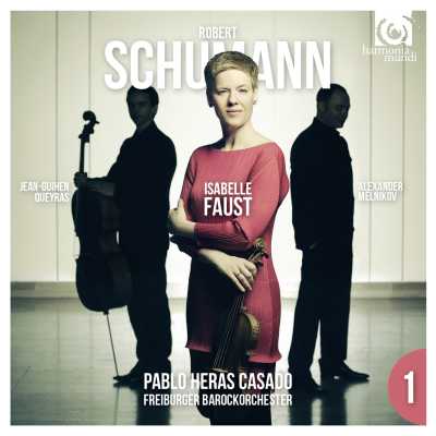Robert Schumann / Violin Concerto / Piano Trio No. 3 // Isabelle Faust / Jean-Guihen Queyras / Alexander Melnikov / Freiburger Barockorchester / Pablo Heras-Casado