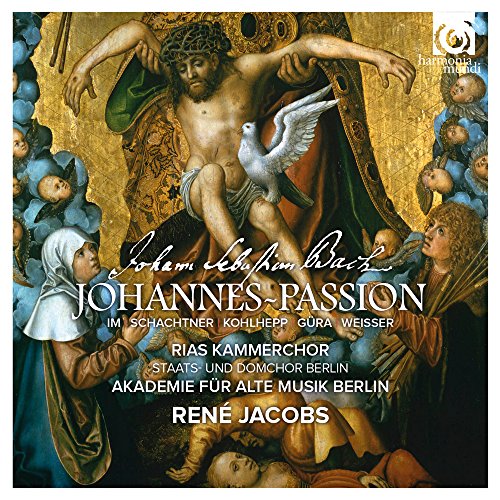 J.S. Bach / Johannes-Passion // Werner Güra / Sunhae Im / Benno Schachtner / Sebastian Kohlhepp / Johannes Weisser / RIAS Kammerchor / Akademie für Alte Musik / René Jacobs