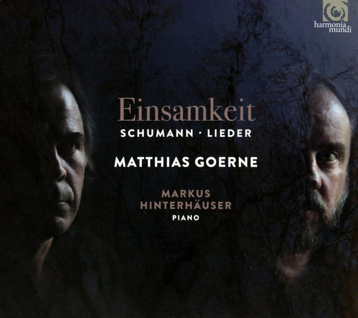 Robert Schumann / Einsamkeit // Matthias Goerne / Markus Hinterhäuser