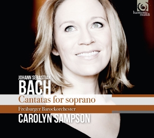 J.S. Bach / Cantatas for Soprano // Carolyn Sampson / Freiburger Barockorchester / Petra Müllejans