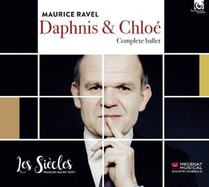 Maurice Ravel / Daphnis et Chloe // Les Siecles / Francois-Xavier Roth