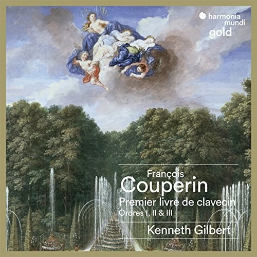 Francois Couperin / Premiere livre de clavecin (Ordres I-III) // Kenneth Gilbert