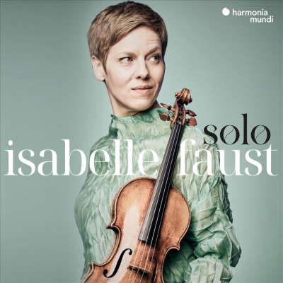 Isabelle Faust / Baroque Works for Solo Violin // Nicola Matteis / Johann Georg Pisendel / Louis-Gabriel Guillemain / Johann Joseph Vilsmayr / Heinrich Ignaz Franz Biber