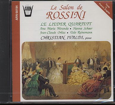 Le salon de Rossini / Le Lieder Quartett / Ch. Ivaldi