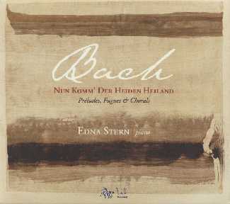 J.S. Bach / Nun komm' der Heiden Heiland: Préludes, fugues & chorals / Edna Stern