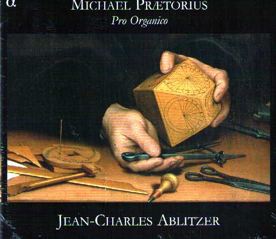 Michael Praetorius / Pro Organico / Jean-Charles Ablitzer